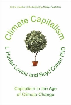 Climate Capitalism (eBook, ePUB) - Lovins, L. Hunter; Cohen, Boyd