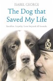 The Dog that Saved My Life (eBook, ePUB)