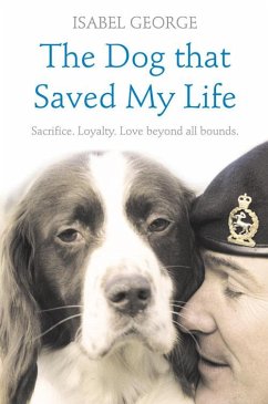 The Dog that Saved My Life (eBook, ePUB) - George, Isabel