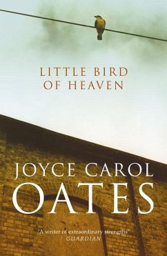 Little Bird of Heaven (eBook, ePUB) - Oates, Joyce Carol