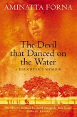 The Devil That Danced on the Water (eBook, ePUB)