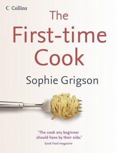 The First-Time Cook (eBook, ePUB) - Grigson, Sophie