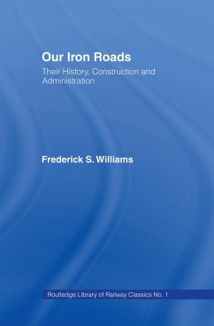 Our Iron Roads (eBook, ePUB) - Williams, F. S.