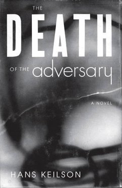 The Death of the Adversary (eBook, ePUB) - Keilson, Hans