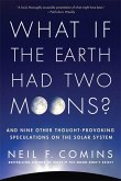What If the Earth Had Two Moons? (eBook, ePUB)