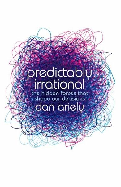 Predictably Irrational (eBook, ePUB) Predictably Irrational (eBook, ePUB)