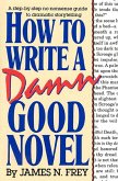 How to Write a Damn Good Novel (eBook, ePUB)