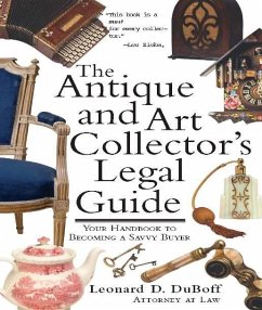 Antique and Art Collector's Legal Guide (eBook, ePUB) - DuBoff, Leonard D