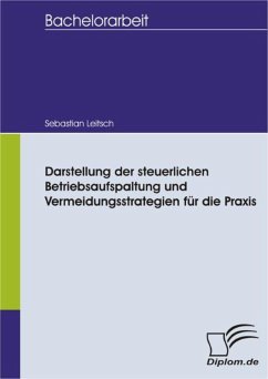 Darstellung der steuerlichen Betriebsaufspaltung und Vermeidungsstrategien für die Praxis (eBook, PDF) - Leitsch, Sebastian