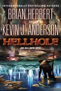 Hellhole (eBook, ePUB) - Herbert, Brian; Anderson, Kevin J.