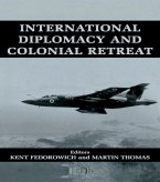 International Diplomacy and Colonial Retreat (eBook, ePUB) International Diplomacy and Colonial Retreat (eBook, ePUB)
