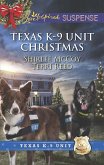 Texas K-9 Unit Christmas: Holiday Hero (Texas K-9 Unit) / Rescuing Christmas (Texas K-9 Unit) (Mills & Boon Love Inspired Suspense) (eBook, ePUB)