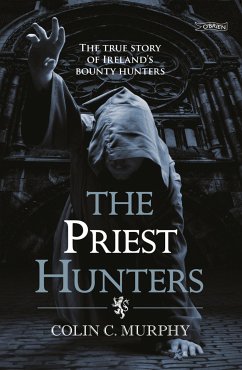 The Priest Hunters (eBook, ePUB) - Murphy, Colin