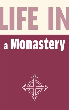 Life in a Monastery (eBook, ePUB) Cover Life in a Monastery (eBook, ePUB)