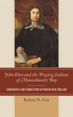 John Eliot and the Praying Indians of Massachusetts Bay (eBook, ePUB)