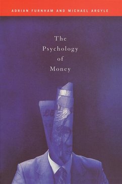 The Psychology of Money (eBook, ePUB) - Argyle, Michael; Furnham, Adrian