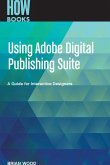 Using Adobe Digital Publishing Suite (eBook, ePUB)