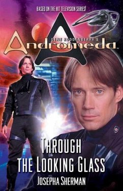 Gene Roddenberry's Andromeda: Through the Looking Glass (eBook, ePUB) - Sherman, Josepha