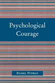 Psychological Courage (eBook, ePUB)