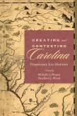 Creating and Contesting Carolina (eBook, ePUB)