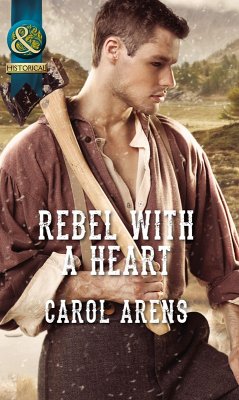 Rebel With A Heart (eBook, ePUB) - Arens, Carol