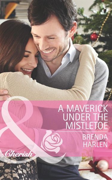 A Maverick under the Mistletoe (eBook, ePUB) A Maverick under the Mistletoe (eBook, ePUB)