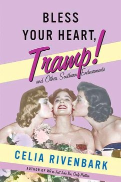 Bless Your Heart, Tramp (eBook, ePUB) - Rivenbark, Celia