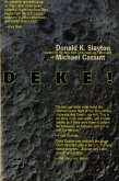 Deke! U.S. Manned Space (eBook, ePUB) Deke! U.S. Manned Space (eBook, ePUB)