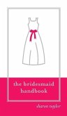 Bridesmaid Handbook (eBook, ePUB)