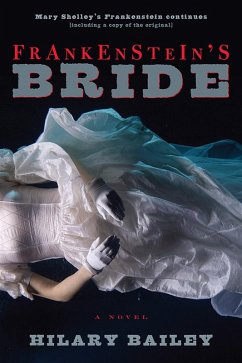 Frankenstein's Bride (eBook, ePUB) - Bailey, Hilary