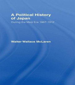 Political History of Japan During the Meiji Era, 1867-1912 (eBook, ePUB) - Mclaren, Walter Wallace