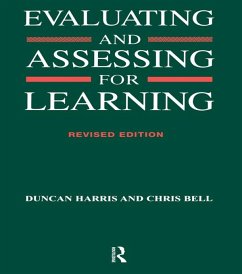 Evaluating and Assessing for Learning (eBook, PDF) - Bell, Chris; Harris, Duncan