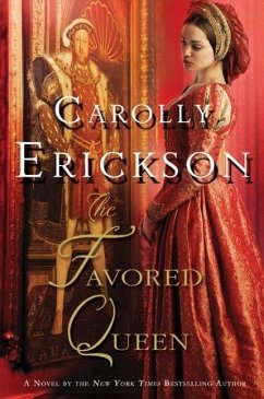 The Favored Queen (eBook, ePUB) - Erickson, Carolly