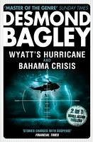 Wyatt's Hurricane / Bahama Crisis (eBook, ePUB) - Bagley, Desmond