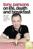 Tony Parsons on Life, Death and Breakfast (eBook, ePUB)