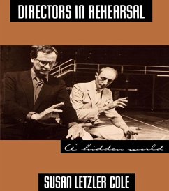 Directors in Rehearsal (eBook, PDF) - Cole, Susan