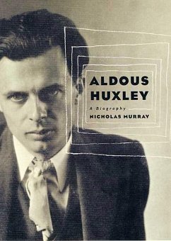 Aldous Huxley (eBook, ePUB) - Murray, Nicholas