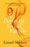 A Perfectly Good Family (eBook, ePUB)