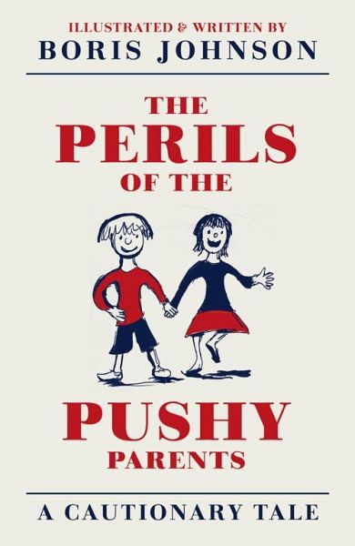 The Perils of the Pushy Parents (eBook, ePUB)