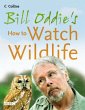 Bill Oddie's How to Watch Wildlife... - Bild 1