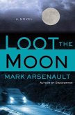 Loot the Moon (eBook, ePUB)