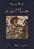 Aristotele nel regno di Alessandro Aristotele nel regno di Alessandro