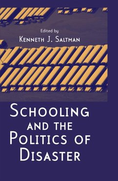 Schooling and the Politics of Disaster (eBook, PDF)