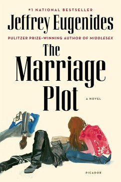 The Marriage Plot (eBook, ePUB) - Eugenides, Jeffrey