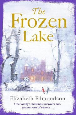 The Frozen Lake (eBook, ePUB) - Edmondson, Elizabeth