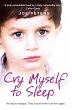 Cry Myself to Sleep (eBook, ePUB) - Bild 1