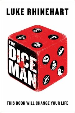 The Dice Man (eBook, ePUB) - Rhinehart, Luke
