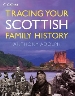 Collins Tracing Your Scottish Family History (eBook, ePUB) - Adolph, Anthony