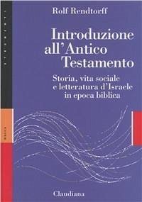 Introduzione all'Antico Testamento - Rendtorff, Rolf