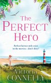The Perfect Hero (eBook, ePUB) The Perfect Hero (eBook, ePUB)